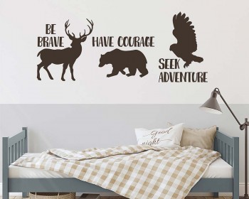 Be brave have courage seek adventure Be brave have courage seek adventure